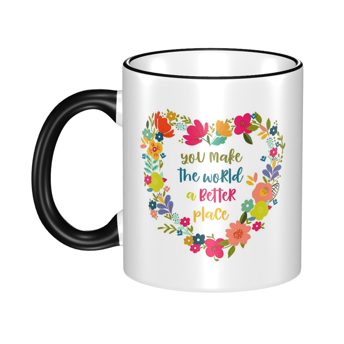Vous rendez le monde meilleur, - Coffee Tea Quotes avis et prix